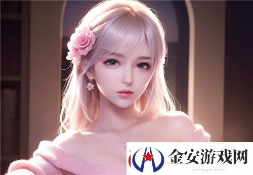 啊灬啊灬啊灬快灬水多多游戏特色有哪些